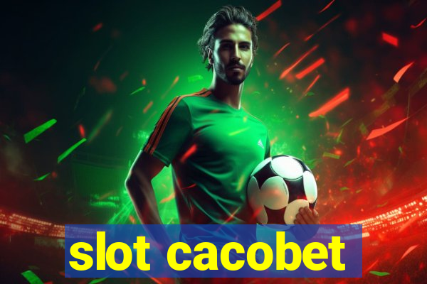 slot cacobet